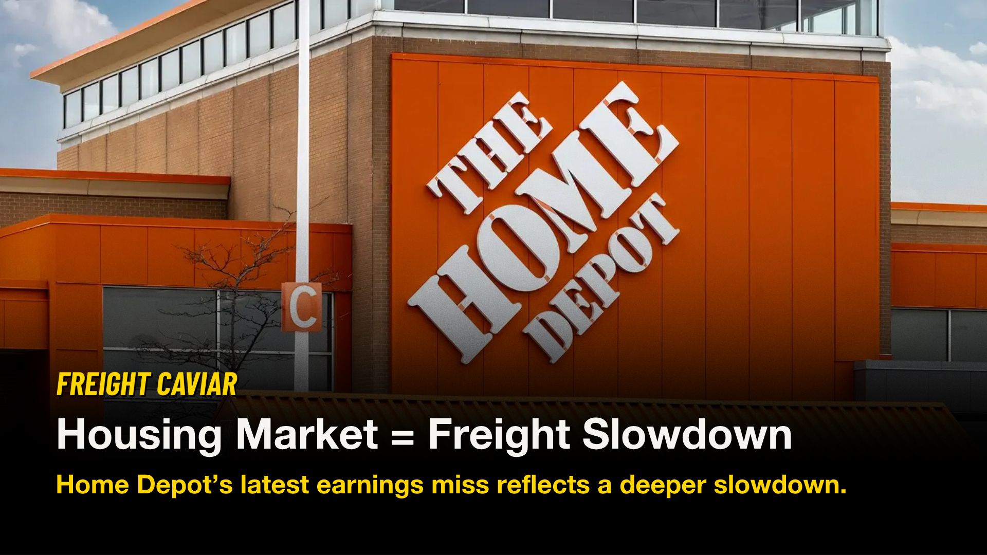 🎣 Housing Market = Freight Slowdown