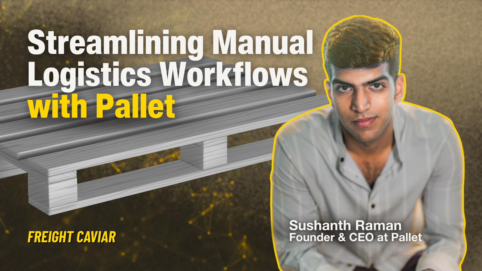 Streamlining Manual Logistics Workflows with Pallet