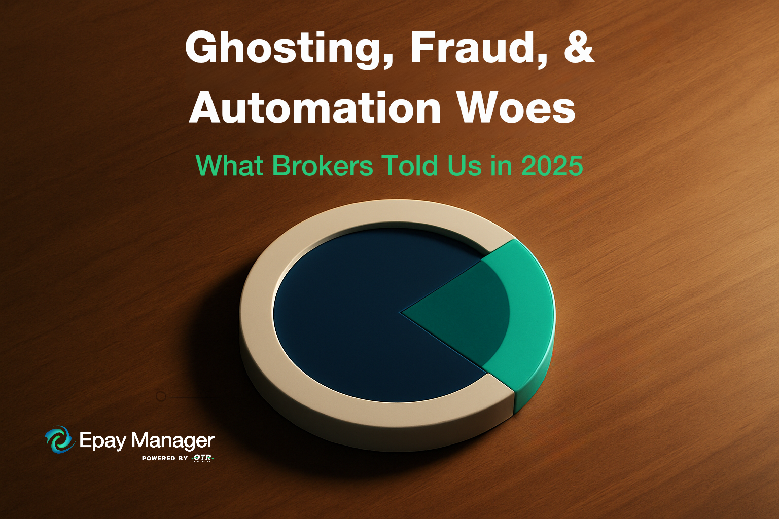 Ghosting, Fraud, & Automation Woes: What Brokers Told Us In 2025