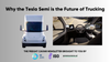 🔌 Why the Tesla Semi is the Future of Trucking