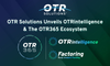 OTR Solutions Unveils OTRintelligence and the OTR365 Ecosystem
