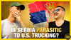 đŁ Is Serbia Parasitic to U.S. Trucking?