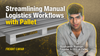 Streamlining Manual Logistics Workflows with Pallet