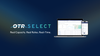 OTR Solutions Transforms Verified Carrier Activity into Real-Time Capacity and Rate Platform with OTR Select